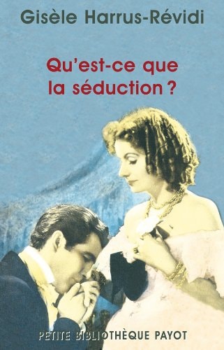 QU'EST CE QUE LA SEDUCTION, de Gisèle Harrus-Révidi | portada del libro
