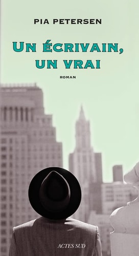 UN ECRIVAIN, UN VRAI, de Pia Petersen | portada del libro