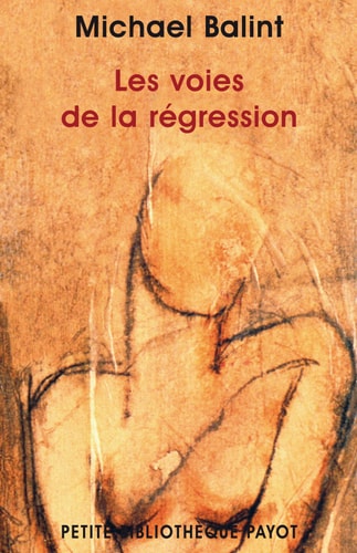 LES VOIES DE LA REGRESSION, de Michael Balint | portada del libro