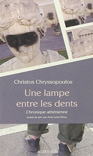 UNE LAMPE ENTRE LES DENTS, de Christos Chryssopoulos | portada del libro