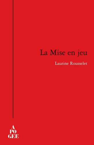 LA MISE EN JEU, de Laurine Rousselet | portada del libro