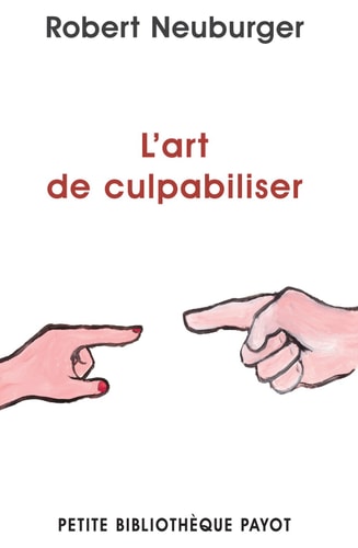 LART DE CULPABILISER, de Robert Neuburger | portada del libro