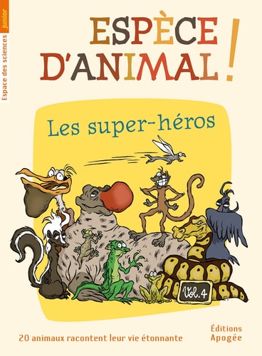 ESPECE D'ANIMAL ! V4. LES SUPER HEROS, de Nicolas Guillas | portada del libro