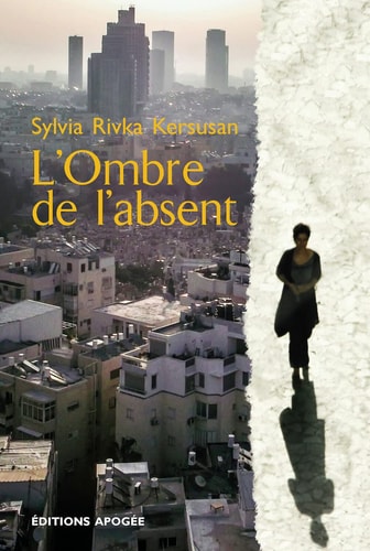 L'OMBRE DE L'ABSENT, de Sylvia Rivka Kersusan | portada del libro