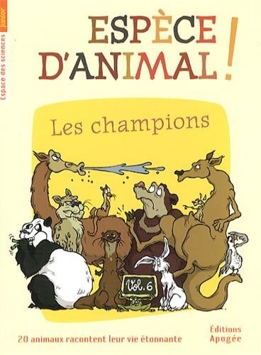 ESPECE D'ANIMAL ! VOL 6 LES CHAMPIONS, de Nicolas Guillas | portada del libro
