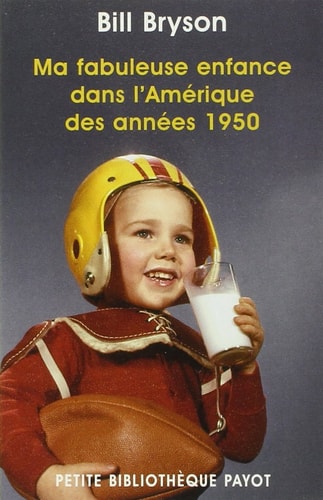 MA FABULEUSE ENFANCE DANS LAMERIQUE DES ANNEES 1950, de Bill Bryson | portada del libro