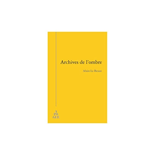 ARCHIVES DE L'OMBRE, de Alain Le Beuze | portada del libro