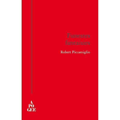 FUNESTES FANTAISIES, de Robert Piccamiglio | portada del libro