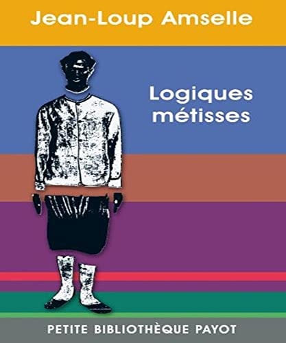 LOGIQUES METISSES, de Jean-Loup Amselle | portada del libro