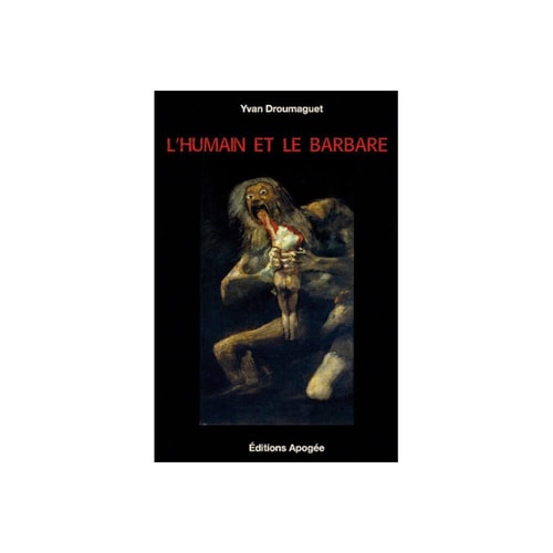 L'HUMAIN ET LE BARBARE, de Yvan Droumaguet | portada del libro