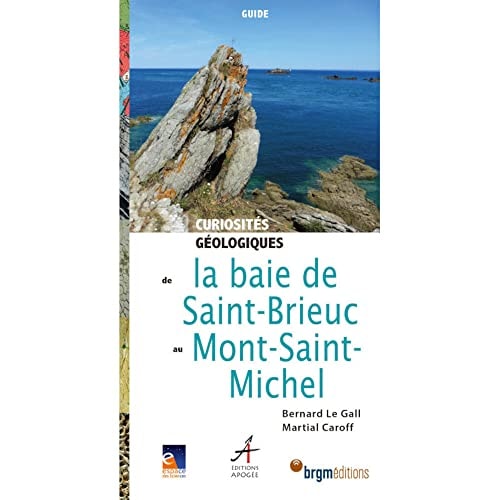 CURIOSITES GEOLOGIQUES DE LA BAIE DE SAI, de Bernard Le Gall | portada del libro