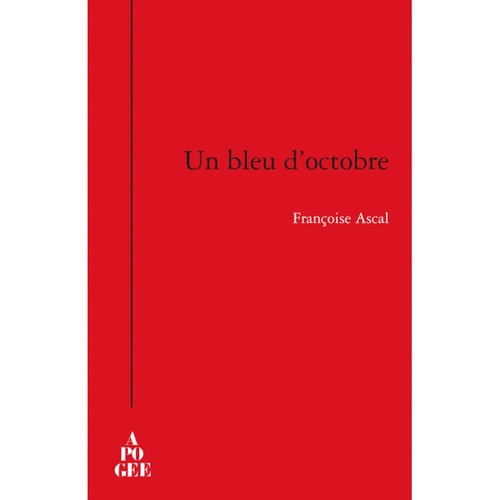 UN BLEU D'OCTOBRE, de Françoise Ascal | portada del libro