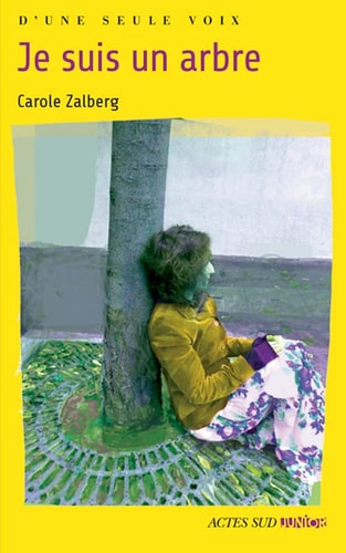 JE SUIS UN ARBRE, de Carole Zalberg | portada del libro