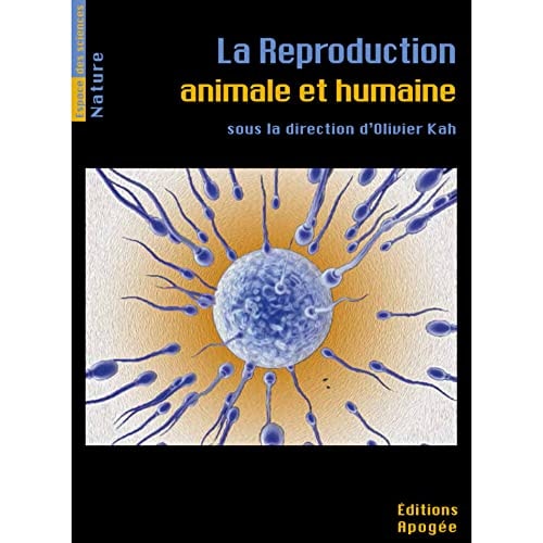 LA REPRODUCTION ANIMALE ET HUMAINE, de Olivier Kah | portada del libro