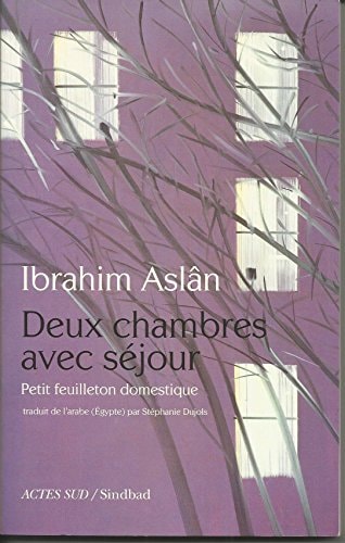 DEUX CHAMBRES AVEC SEJOUR, de Ibrāhīm Aṣlān | portada del libro