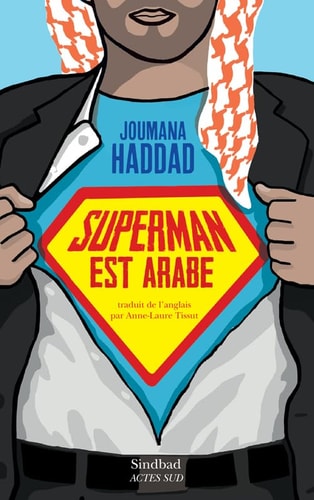 SUPERMAN EST ARABE, de Jumānah Sallūm Ḥaddād | portada del libro