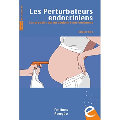 LES PERTURBATEURS ENDOCRINIENS CES PRODUIT, de Olivier Kah | portada del libro