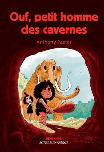 OUF, PETIT HOMME DES CAVERNES, de Anthony Pastor | portada del libro