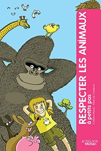 RESPECTER LES ANIMAUX A PETITS PAS, de Florence Pinaud | portada del libro
