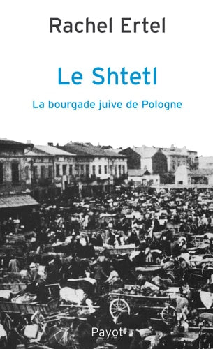 LE SHTETL, de Rachel Ertel | portada del libro