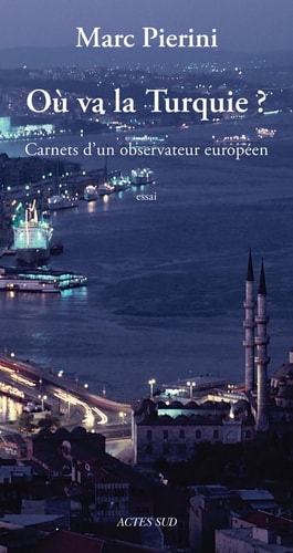 OU VA LA TURQUIE ?, de Marc Pierini | portada del libro