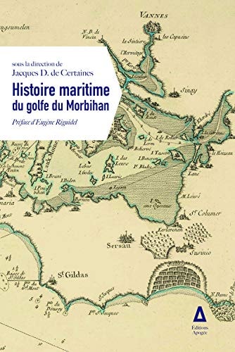 L'HISTOIRE MARITIME DU GOLFE DU MORBIHAN, de Jacques D. de Certaines | portada del libro