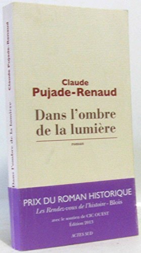 DANS LOMBRE DE LA LUMIERE, de Claude Pujade-Renaud | portada del libro