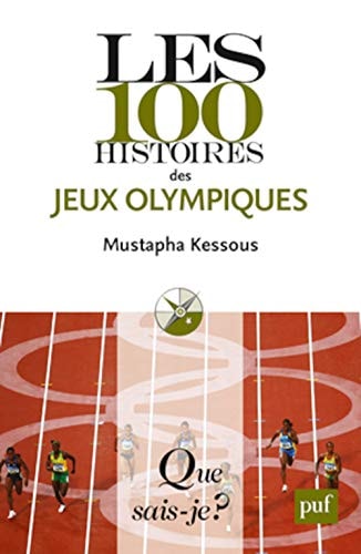 ES 100 HISTOIRES DES JEUX OLYMPIQUES, de Mustapha Kessous | portada del libro