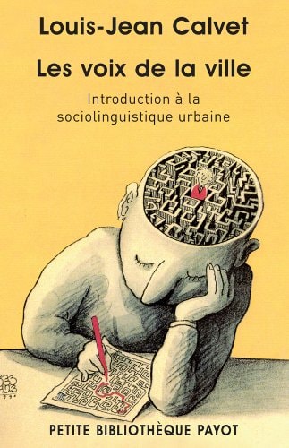 LES VOIX DE LA VILLE, de Louis-Jean Calvet | portada del libro