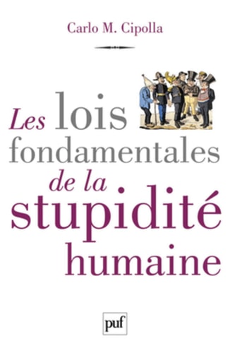 LES LOIS FONDAMENTALES DE LA STUPIDITE HUMAINE, de Carlo M. Cipolla | portada del libro