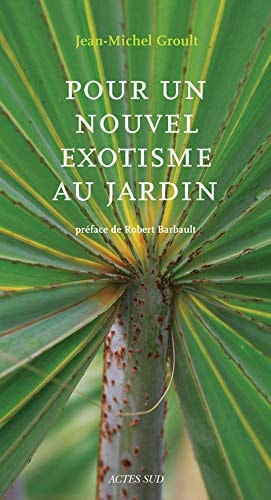 POUR UN NOUVEL EXOTISME AU JARDIN, de Jean-Michel Groult | portada del libro