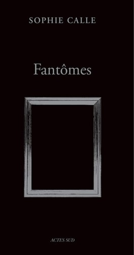 FANTOMES, de Sophie Calle | portada del libro