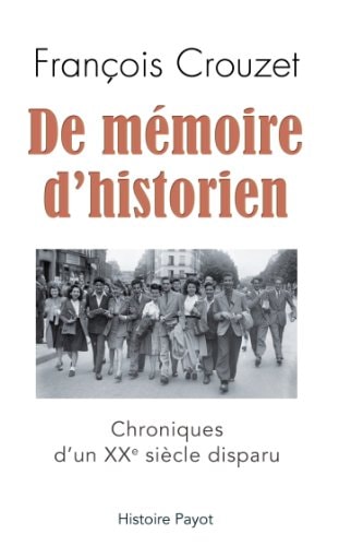 DE MEMOIRE D'HISTORIEN, de François Crouzet | portada del libro