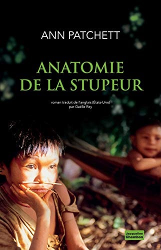 ANATOMIE DE LA STUPEUR, de Ann Patchett | portada del libro