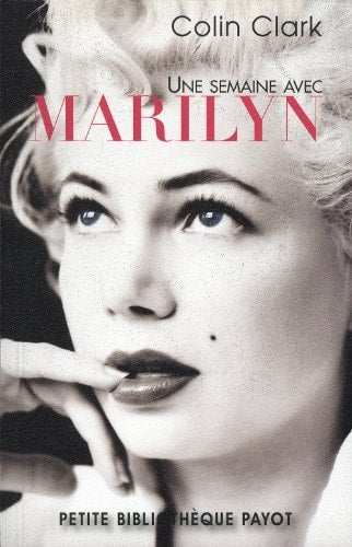 UNE SEMAINE AVEC MARILYN, de Colin Clark | portada del libro