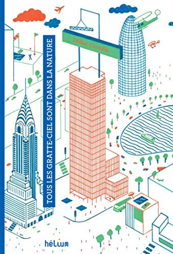 TOUS LES GRATTE-CIEL SONT DANS LA NATURE, de Didier Cornille | portada del libro