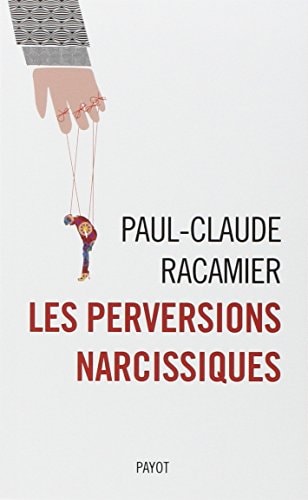 LES PERVERSIONS NARCISSIQUES, de Paul-Claude Racamier | portada del libro