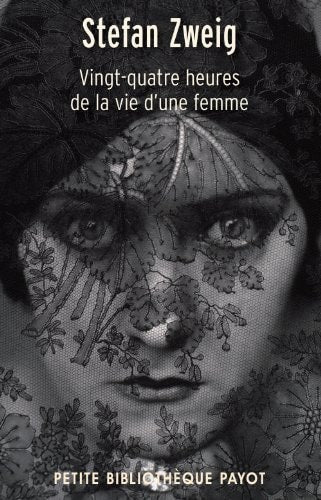 VINGT QUATRE HEURES DE LA VIE D'UNE FEMME, de Stefan Zweig | portada del libro