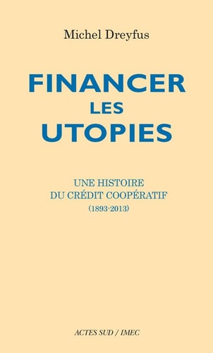 FINANCER LES UTOPIES, de Michel Dreyfus | portada del libro