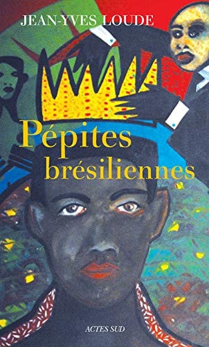 PEPITES BRESILIENNES, de Jean-Yves Loude | portada del libro