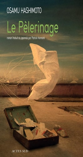 LE PELERINAGE, de Osamu Hashimoto (écrivain).) | portada del libro