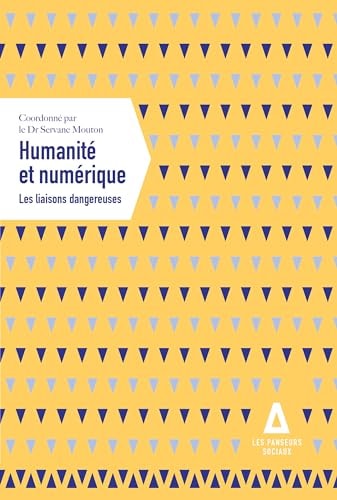HUMANITE ET NUMERIQUE LES LIAISONS DANGEREUSES, de Servane Mouton | portada del libro