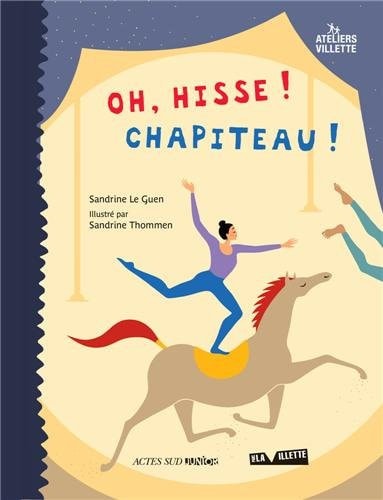 OH, HISSE ! CHAPITEAU !, de Sandrine Le Guen | portada del libro