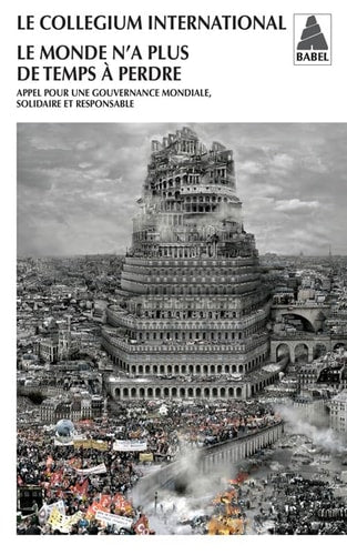 LE MONDE N'A PLUS DE TEMPS A PERDRE, de Collegium international | portada del libro