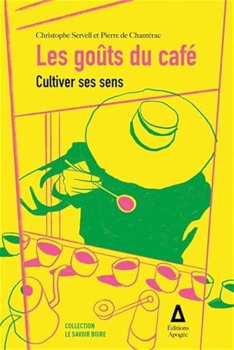 LES GOUTS DU CAFE, de Christophe Servell | portada del libro