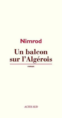 UN BALCON SUR L'ALGEROIS, de Nimrod | portada del libro