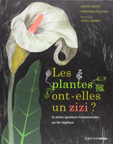 LES PLANTES ONT-ELLES UN ZIZI, de Jeanne Failevic | portada del libro
