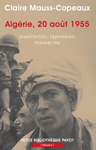 ALGERIE 20 AOET 1955, de Claire Mauss-Copeaux | portada del libro
