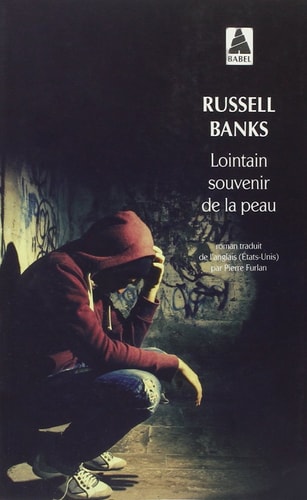 LOINTAIN SOUVENIR DE LA PEAU, de Russell Banks | portada del libro