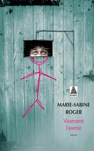 VIVEMENT L'AVENIR, de Marie-Sabine Roger | portada del libro